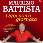 Maurizio Battista – Oggi non è giornata – Parte 1