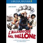 Andrea Roncato e Lino Banfi – L’allenatore nel pallone – Film completo – Parte 1