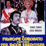 Principe coronato cercasi per ricca ereditiera – Franco e Ciccio (Film Completo)